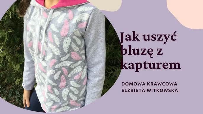 Jak uszyć bluzę? Proste DIY: od wykroju po unikalny styl